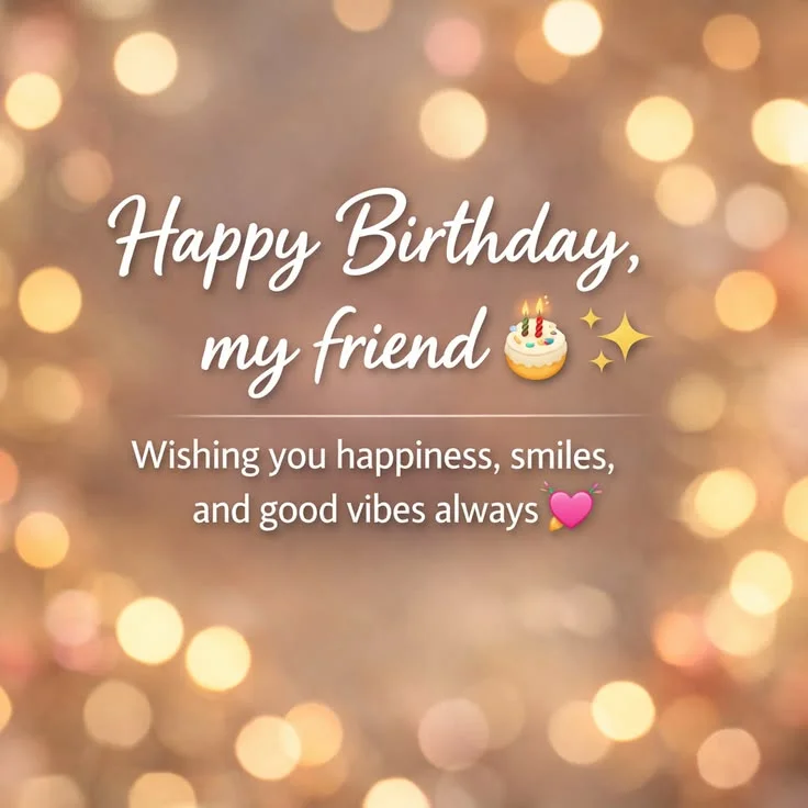 300+ Happy Birthday Wishes for Best Friend | Latest Messages 2026 12 happy birthday wishes for best friend