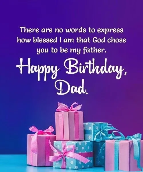 150+ Heart-Touching Happy Birthday Wishes for Daddy 4 birthday wishes for father