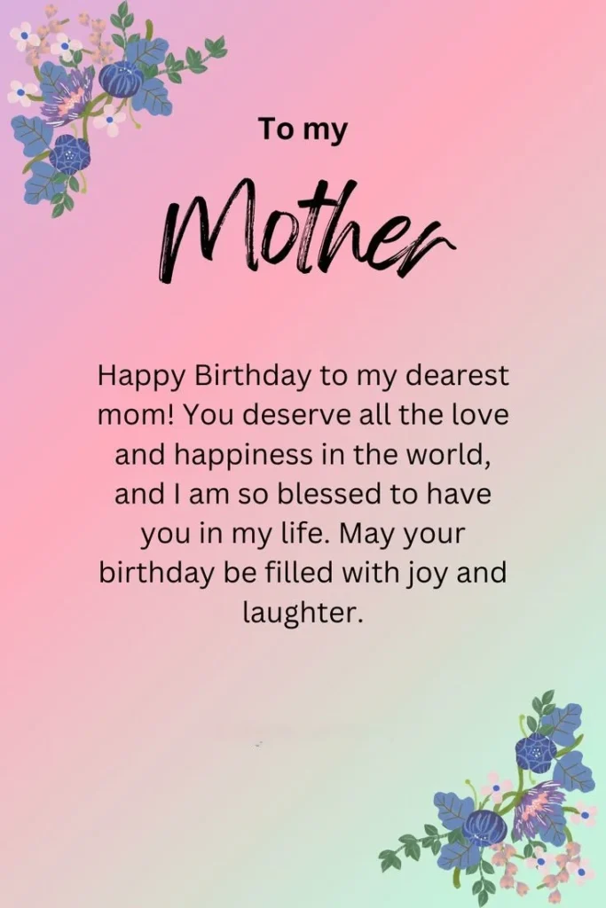 Heart-Touching Happy Birthday Wishes & Quotes for Mom: 150+ Messages She'll Love 4 birthday wishes for mother