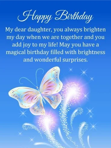 200+ Happy Birthday Wishes for Daughter (Heart Touching, Unique & Blessing) 19 happy birthday my daughter