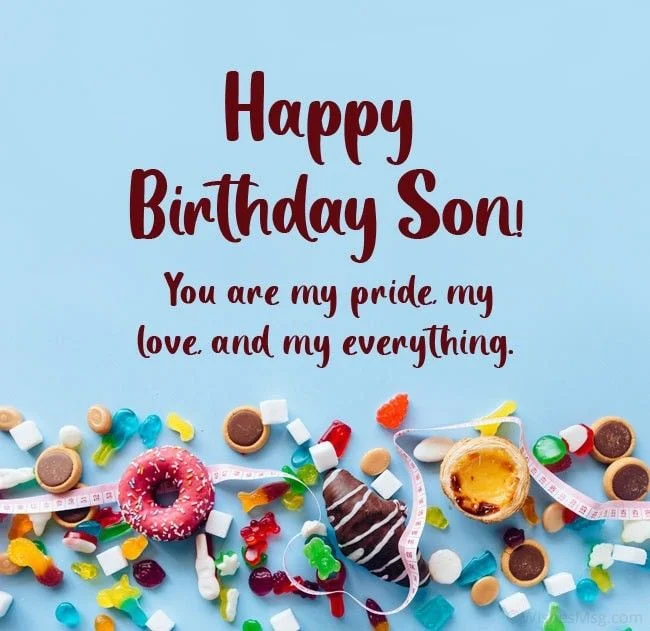 200+ Happy Birthday Wishes & Blessing Messages for Son 7 happy birthday wishes for son