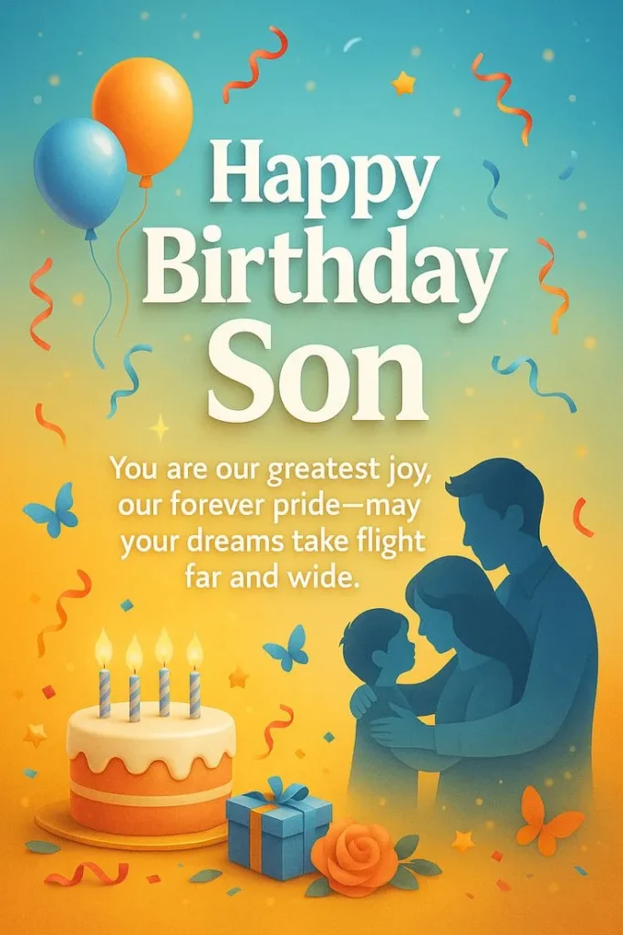 200+ Happy Birthday Wishes & Blessing Messages for Son 24 my son birthday wishes