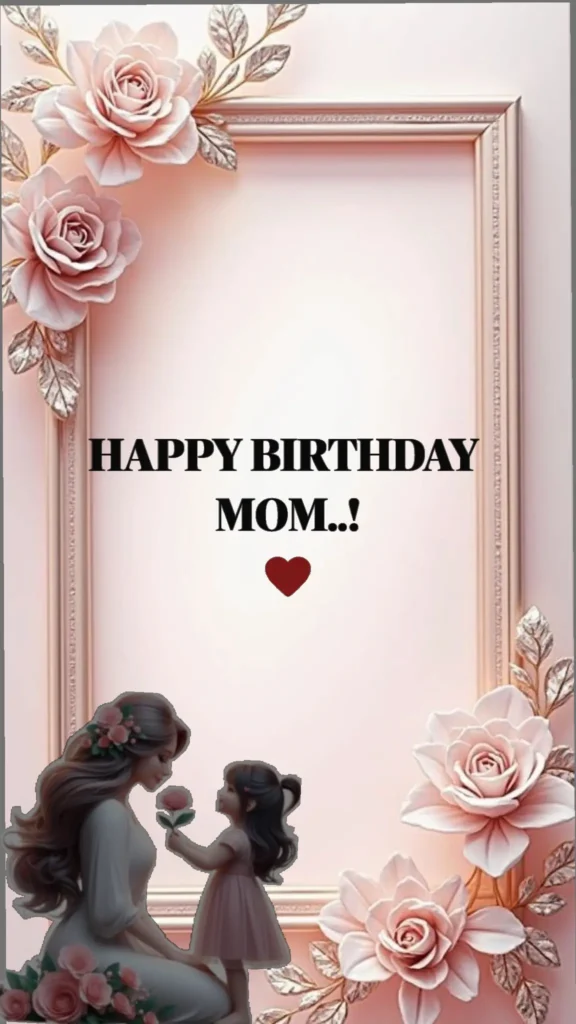 Heart-Touching Happy Birthday Wishes & Quotes for Mom: 150+ Messages She'll Love 28 touching birthday message for mother from daughter